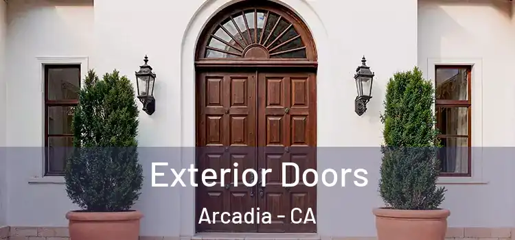Exterior Doors Arcadia - CA